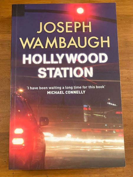 Wambaugh, Joseph - Hollywood Station (Trade Paperback)