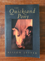 Lester, Alison - Quicksand Pony (Paperback)