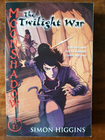 Higgins, Simon - Moonshadow 03 Twilight War (Paperback)