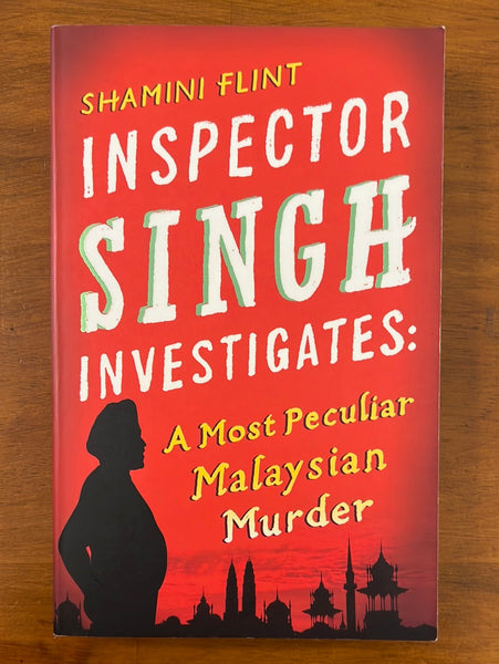 Flint, Shamini - Inspector Singh Investigates Most Peculiar Malaysian Murder (Paperback)