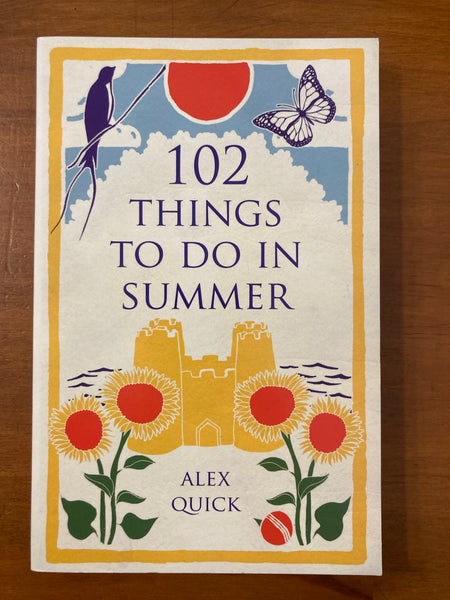 Quick, Alex - 102 Things To Do in Summer (Paperback)