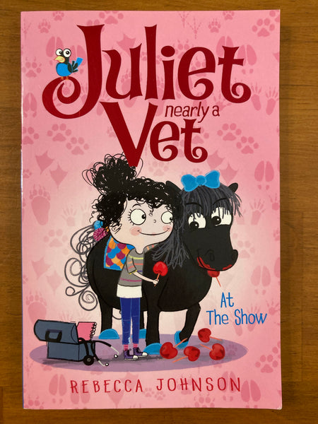 Johnson, Rebecca - Juliet Nearly a Vet At the Show (Paperback)