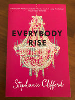 Clifford, Stephanie - Everybody Rise (Trade Paperback)