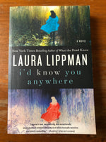 Lippman, Laura - I'd Know You Anywhere (Trade Paperback)