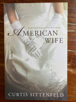 Sittenfeld, Curtis - American Wife (Trade Paperback)