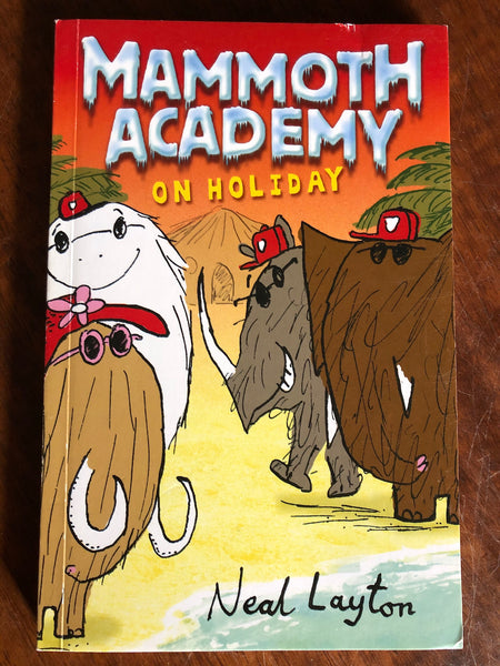 Layton, Neal - Mammoth Academy On Holiday (Paperback)