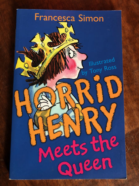 Simon, Francesca - Horrid Henry Meets the Queen (Paperback)