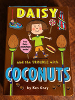 Gray, Kes - Daisy and the Trouble with Coconuts (Paperback)