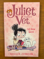 Johnson, Rebecca - Juliet Nearly a Vet Cat Show Queen (Paperback)