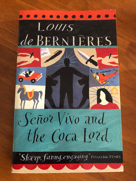 De Bernieres, Louis - Senor Vivo and the Coca Lord (Paperback)