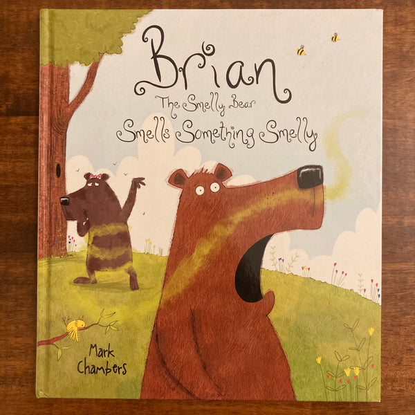 Chambers, Mark - Brian the Smelly Bear Smells Something Smelly (Hardcover)