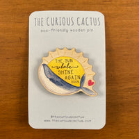 The Curious Cactus Pin - Sun Whale Shine Again Soon