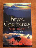 Courtenay, Bryce - Whitethorn (Paperback)