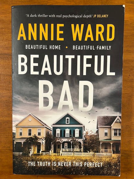 Ward, Annie - Beautiful Bad (Trade Paperback)