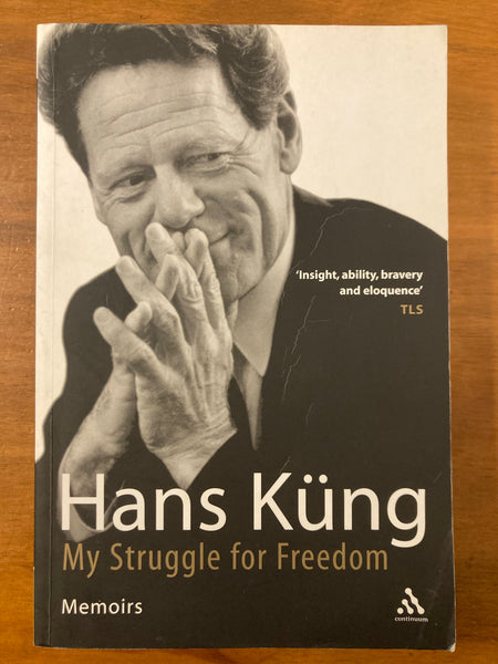 Kung, Hans - My Struggle For Freedom (Trade Paperback)