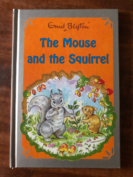 Blyton, Enid - Mouse and the Squirrel (Hardcover)