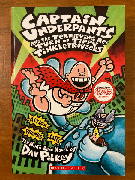 Pilkey, Dav - Captain Underpants 09 Terrifying Return of Tippy Tinkletrousers (Paperback)