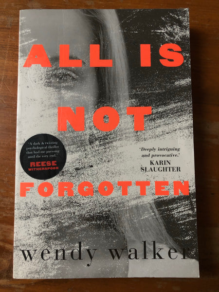 Walker, Wendy - All Is Not Forgotten (Trade Paperback)