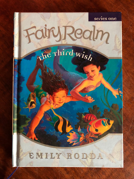 Rodda, Emily - Fairy Realm Series 01 Book 03 Third Wish (Hardcover)