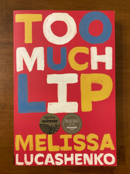 Lucashenko, Melissa - Too Much Lip (Paperback)