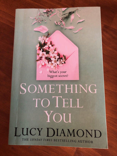 Diamond, Lucy - Something to Tell You (Trade Paperback)