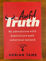 Tame, Adrian - Awful Truth (Trade Paperback)