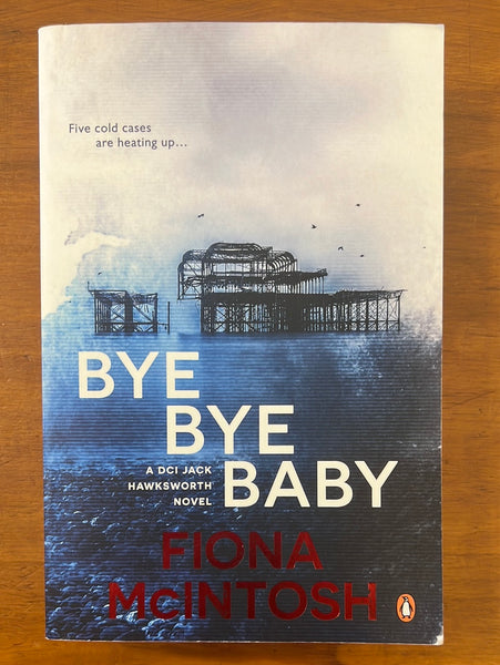 McIntosh, Fiona - Bye Bye Baby (Paperback)