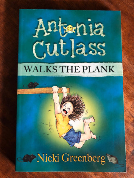 Greenberg, Nicki - Antonia Cutlass Walks the Plank (Paperback)