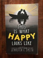 Smith, Jennifer - This is What Happy Looks Like (Paperback)