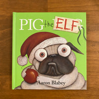 Blabey, Aaron - Pig the Elf (Hardcover)