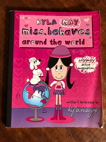 May, Kyla - Kyla May Miss Behaves Around the World (Paperback)