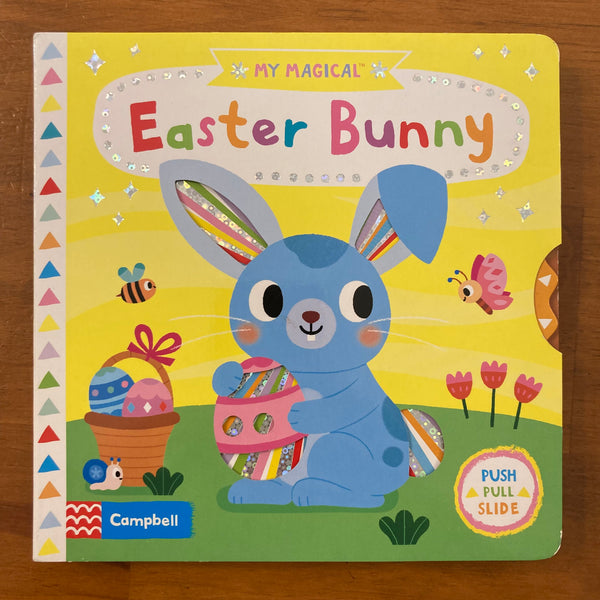 Push Pull Slide - My Magical Easter Bunny (Board Book) – Mockingbird Lounge