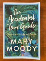 Moody, Mary - Accidental Tour Guide (Trade Paperback)