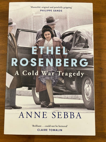 Sebba, Anne - Ethel Rosenberg A Cold War Tragedy (Trade Paperback)