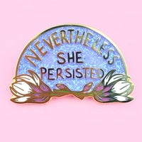 Jubly Umph Lapel Pin - Nevertheless She Persisted