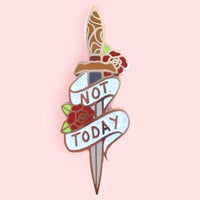 Jubly Umph Lapel Pin - Not Today